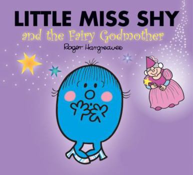 Paperback Little Miss Shy and the Fairy Godmother Book