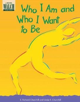 Paperback Who I Am and Who I Want to Be Book