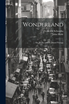 Paperback Wonderland: Or, Alaska and the Inland Passage Book