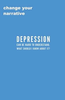 Paperback Depression Can Be Hard To Understand. What Should I Know About It? Book