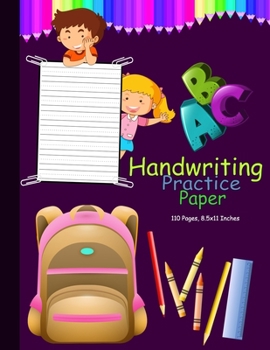 Handwriting Practice Paper-ABC kids: Handwriting Practice Paper for Kids with Dotted Lined Sheets for K-3 Students, 110 pages, 8.5x11 inches