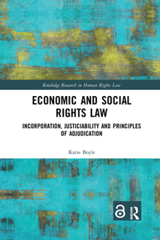 Paperback Economic and Social Rights Law: Incorporation, Justiciability and Principles of Adjudication Book