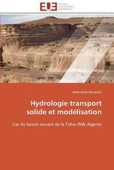 Paperback Hydrologie Transport Solide Et Modélisation [French] Book