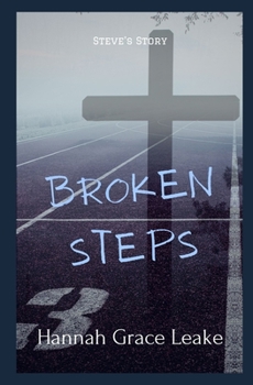 Paperback Broken Steps: Steve's Story Book