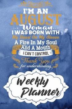 Paperback Weekly Planner: Born In August Themed Monthly Weekly Daily Planner Calendar Schedule Organizer Appointment Journal Notebook For People Book