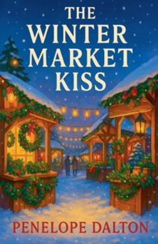 The Winter Market Kiss (Maplewood Falls)