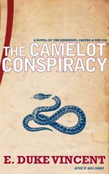 Hardcover The Camelot Conspiracy: The Kennedys, Castro and the CIA Book