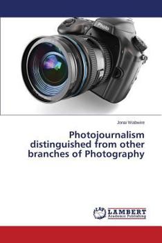 Paperback Photojournalism distinguished from other branches of Photography Book