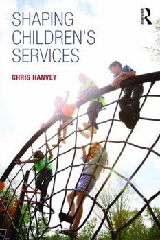 Paperback Shaping Children's Services Book