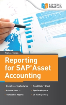 Paperback Reporting for SAP Asset Accounting: Learn about the complete reporting solutions for Asset Accounting Book