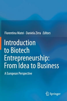 Hardcover Introduction to Biotech Entrepreneurship: From Idea to Business: A European Perspective Book
