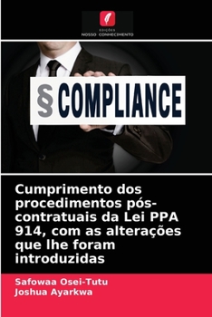 Paperback Cumprimento dos procedimentos pós-contratuais da Lei PPA 914, com as alterações que lhe foram introduzidas [Portuguese] Book