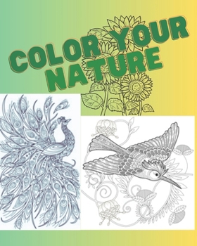 Paperback Color your Nature (Adult): Coloring Book