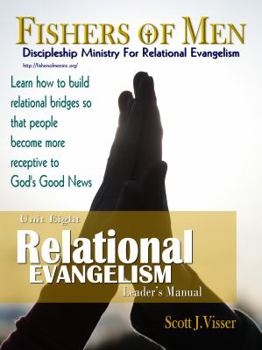 Paperback Relational Evangelism: Discipleship Ministry for Relational Evangelism - Leader's Manual Book