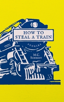 Paperback How To Steal A Train Book