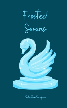 Paperback Frosted Swans Book