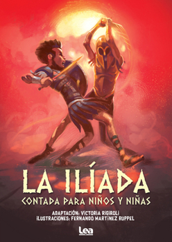 Paperback La Ilíada Contada Para Niños Y Niñas [Spanish] Book