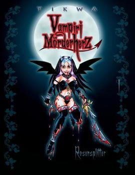 Paperback Vampiri Mörderherz 01: Rosensplitter: (Die kleine Gruftschlampe Special Edition) [German] Book