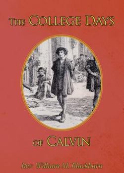 Paperback The College Days of Calvin Book