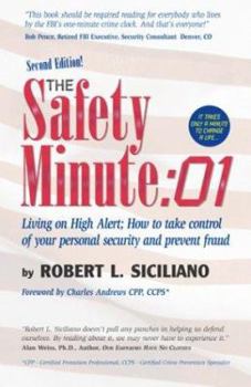 Paperback The Safety Minute: Living on High Alert; How to Take Control of Your Personal Security and Prevent Fraud Book