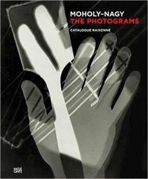 Hardcover László Moholy-Nagy: The Photograms: Catalogue Raisonné Book