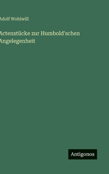 Hardcover Actenstücke zur Humbold'schen Angelegenheit [German] Book