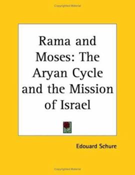 Paperback Rama and Moses: The Aryan Cycle and the Mission of Israel Book