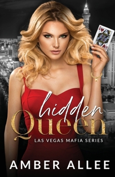 Hidden Queen: Las Vegas Mafia Series