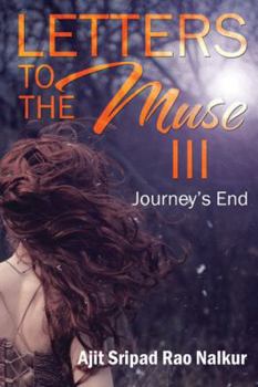 Paperback Letters to the Muse III: Journey's End Book