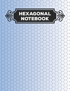 Hexagonal Notebook: 1/4 Hexagonal Science Chemistry & Biochemistry Structures Honeycomb Graph Paper Composition Spring Blue Notebook Journal For Teachers and students Math & Science Chemical Hex Grid 