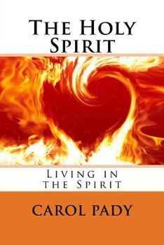 Paperback The Holy Spirit: Living in the Spirit Book