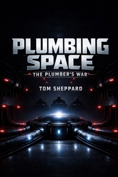 Paperback Plumber's War: Plumbing Space Book 1 Book