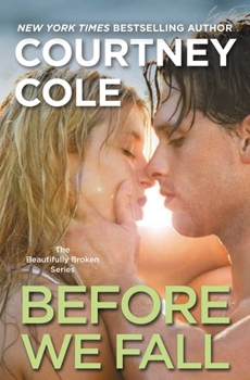 Before We Fall - Book #3 of the Beautifully Broken