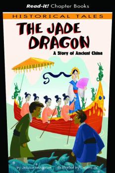 Hardcover The Jade Dragon: A Story of Ancient China Book