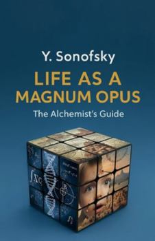 Paperback Life as a Magnum Opus, The Alchemist's Guide Book
