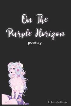 Paperback On The Purple Horizon: Poetry Book