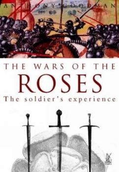 Hardcover The Wars of the Roses: The Soldiers' Experience Book