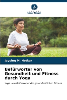 Befürworter von Gesundheit und Fitness durch Yoga (German Edition)