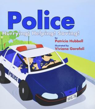 Police: Hurrying! Helping! Saving! - Book  of the Community Heroes