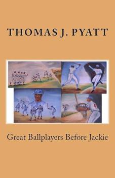 Paperback Great Ballplayers Before Jackie Book