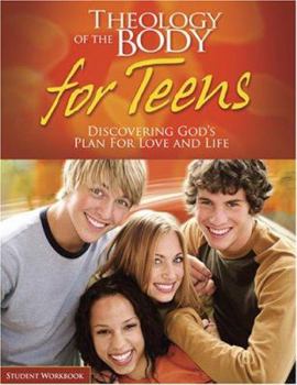Paperback Theology of the Body for Teens Student Workbook: Discovering God's Plan for Love and Life Book