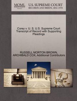 Paperback Corey V. U. S. U.S. Supreme Court Transcript of Record with Supporting Pleadings Book