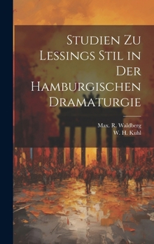 Hardcover Studien Zu Lessings Stil in der Hamburgischen Dramaturgie [German] Book