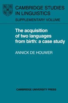 Paperback The Acquisition of Two Languages from Birth: A Case Study Book