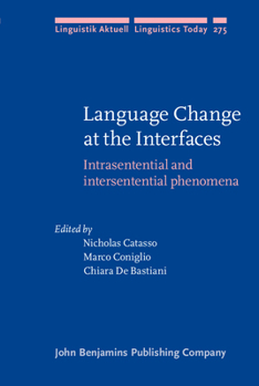 Hardcover Language Change at the Interfaces (Linguistik Aktuell/Linguistics Today) Book