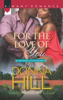For the Love of You - Book #6 of the Lawsons of Louisiana