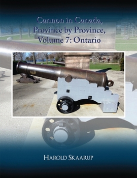 Paperback Cannon in Canada, Province by Province, Volume 7: Ontario Book