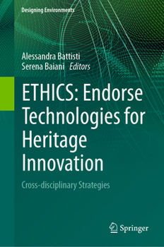 Hardcover Ethics: Endorse Technologies for Heritage Innovation: Cross-Disciplinary Strategies Book