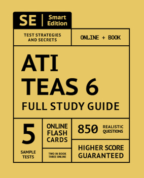 Paperback Ati Teas 6 Full Study Guide 1st Edition: Complete Subject Review, Online Video Lessons, 5 Full Practice Tests Online + Book, 850 Realistic Questions, Book