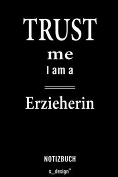 Notizbuch für Erzieher / Erzieherin: Originelle Geschenk-Idee [120 Seiten liniertes  blanko Papier] (German Edition)